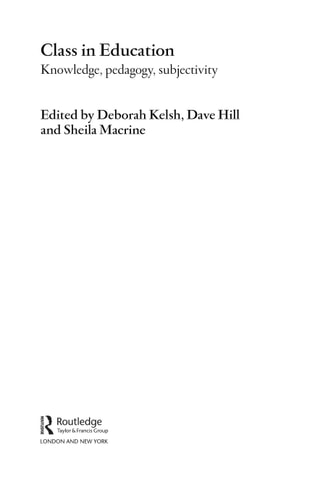 Class in Education: Knowledge, Pedagogy, Subjectivity