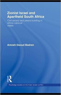 Zionist Israel and Apartheid South Africa: Civil Society and Peace Building in Ethnic-National States