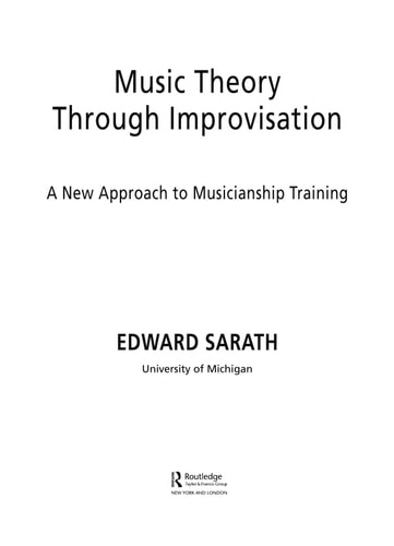 Music Theory Through Improvisation: A New Approach to Musicianship Training