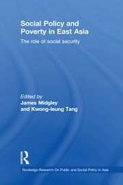Social Policy and Poverty in East Asia: The Role of Social Security