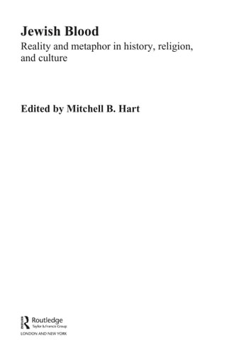Jewish Blood: Reality and Metaphor in History, Religion and Culture