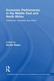 Economic Performance in the Middle East and North Africa: Institutions, Corruption, and Reform
