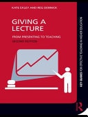 Giving a Lecture: From Presenting to Teaching