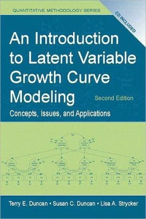 Introduction to Latent Variable Growth Curve Modeling: Concepts, Issues, and Application