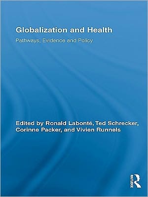 Globalization and Health: Pathways, Evidence and Policy