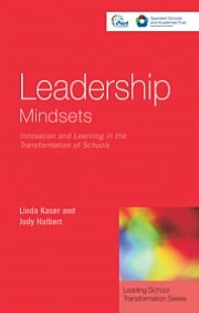 Leadership Mindsets: Innovation and Learning in the Transformation of Schools