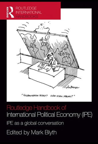 Routledge Handbook of International Political Economy (IPE): IPE as a Global Conversation