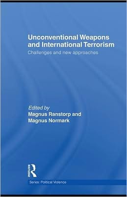 Unconventional Weapons and International Terrorism: Challenges and New Approaches