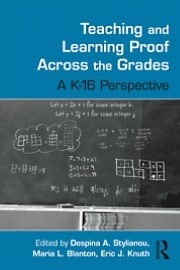 Teaching and Learning Proof Across the Grades