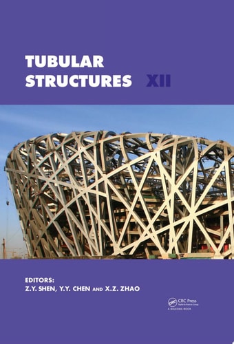 Tubular Structures XII: Proceedings of the 12th International Symposium on Tubular Structures