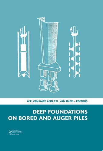 Deep Foundations on Bored and Auger Piles: BAP V