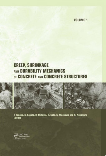 Creep, Shrinkage and Durability Mechanics of Concrete and Concrete Structures: Proceedings of the CONCREEP 8 Conference