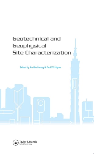 Geotechnical and Geophysical Site Characterization: Proceedings of the 3rd International Conference on Site Characterization