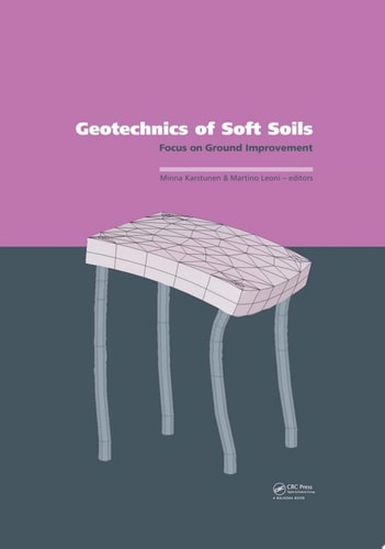 Geotechnics of Soft Soils: Focus on Ground Improvement