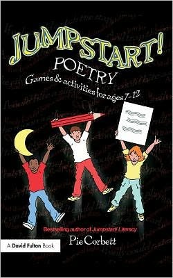 Jumpstart! Poetry: Games and Activities for Ages 7-12
