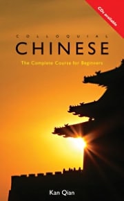 Colloquial Chinese: The Complete Course for Beginners