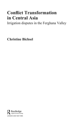 Conflict Transformation in Central Asia: Irrigation Disputes in the Ferghana Valley