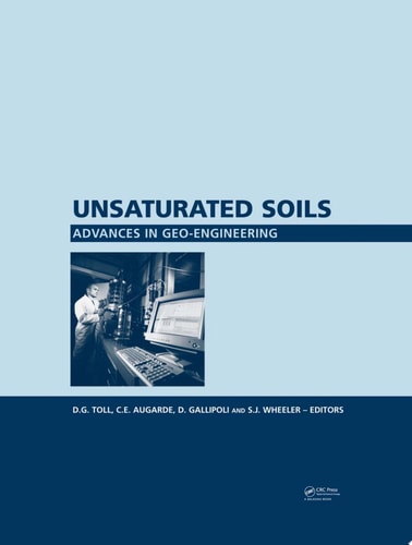 Unsaturated Soils: Advances in Geo-Engineering
