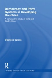 Democracy and Party Systems in Developing Countries: A Comparative Study of India and South Africa