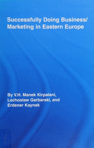 Successfully Doing Business/Marketing in Eastern Europe