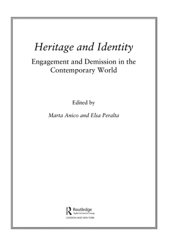 Heritage and Identity: Engagement and Demission in the Contemporary World