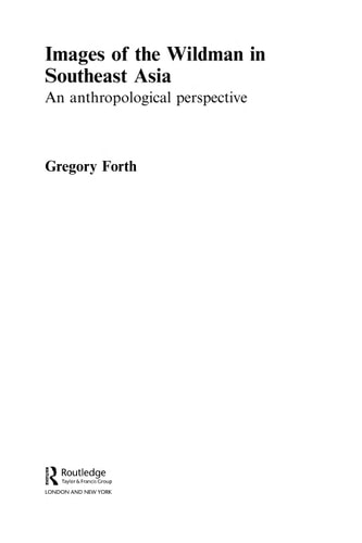 Images of the Wildman in Southeast Asia: Social Values, Archetypes and Existing Creatures
