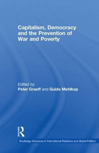 Capitalism, Democracy and the Prevention of War and Poverty