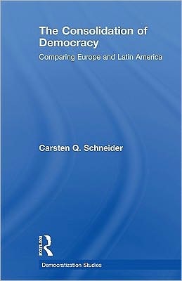 The Consolidation of Democracy: Comparing Europe and Latin America