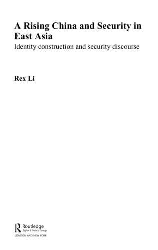 A Rising China and Security in East Asia: Identity Construction and Security Discourse