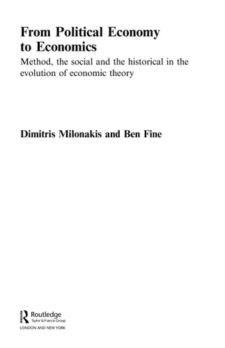 From Political Economy to Economics: Method, the Social and the Historical in the Evolution of Economic Theory