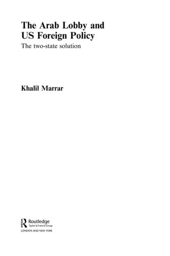 The Arab Lobby and US Foreign Policy: The Two-State Solution