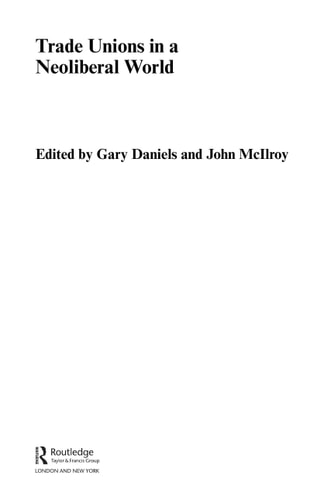 Trade Unions in a Neoliberal World: British Trade Unions under New Labour