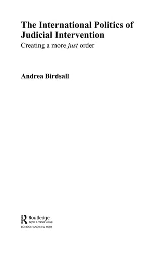 The International Politics of Judicial Intervention: Creating a More Just Order