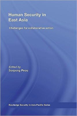 Human Security in East Asia: Challenges for Collaborative Action