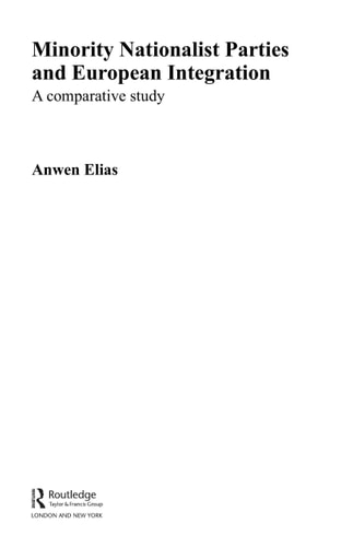 Minority Nationalist Parties and European Integration: A Comparative Study