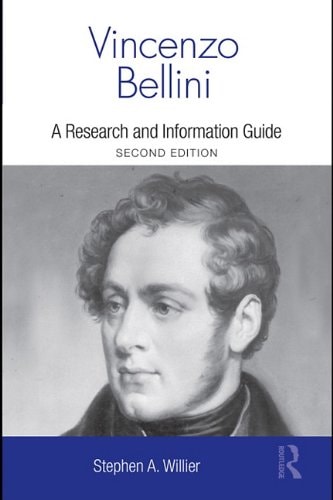 Vincenzo Bellini: A Research and Information Guide