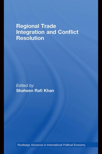 Regional trade integration and conflict resolution