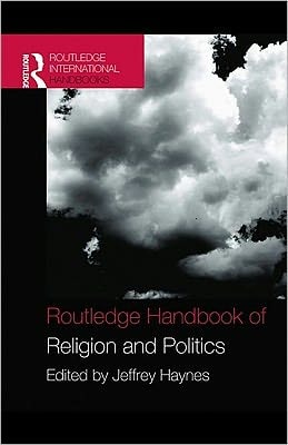 Routledge Handbook of Religion and Politics
