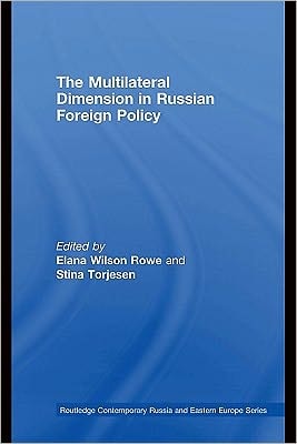The Multilateral Dimension in Russian Foreign Policy