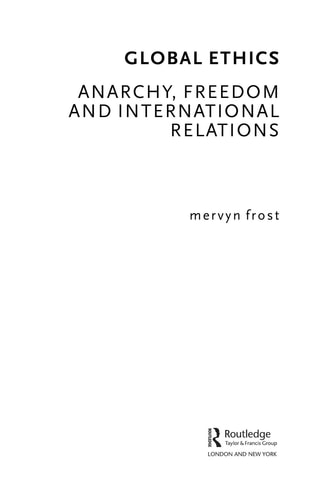 Global Ethics: Anarchy, Freedom & International Relations