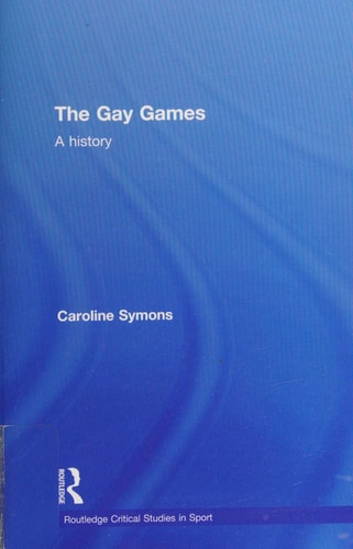 The Gay Games: A History