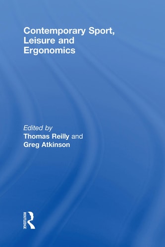 Contemporary Sport, Leisure, and Ergonomics