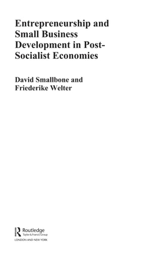 Entrepreneurship and Small Business Development in Post-Socialist Economies