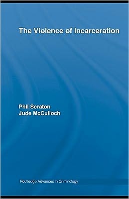 The violence of incarceration