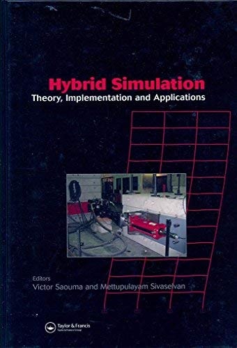 Hybrid Simulation: Theory, Implementation and Applications