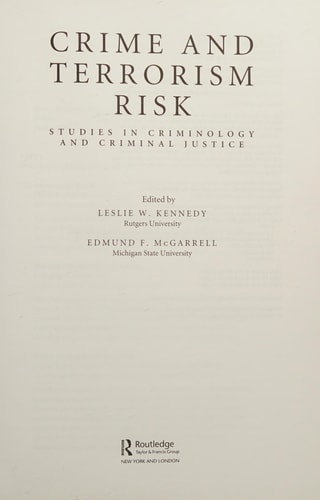 Crime and Terrorism Risk: Studies in Criminology and Criminal Justice