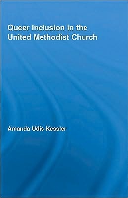 Queer Inclusion in the United Methodist Church
