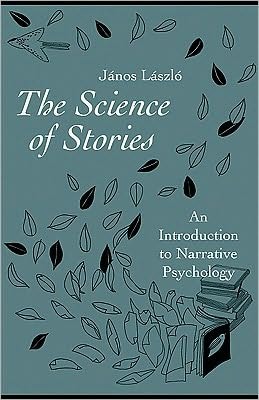 Science of Stories: An Introduction to Narrative Psychology