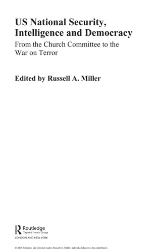 US National Security, Intelligence and Democracy: The Church Committee and the War on Terror
