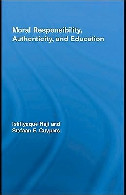 Moral Responsibility, Authenticity, and Education